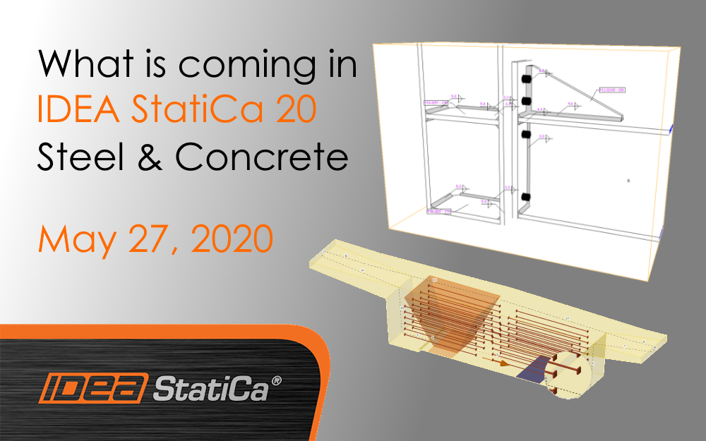 What is coming in IDEA StatiCa 20 IDEA StatiCa